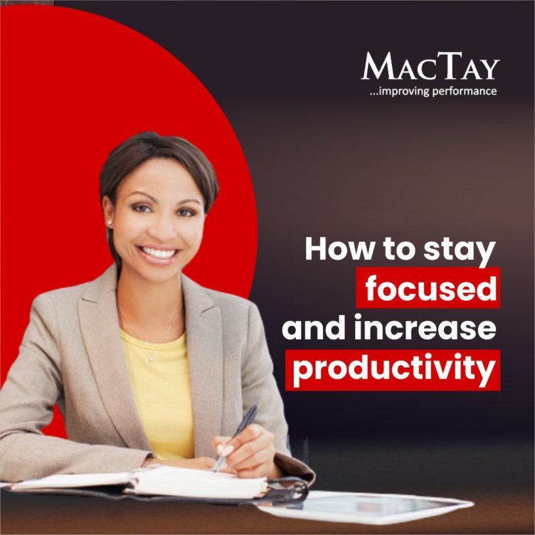 How to stay focused and increase productivity