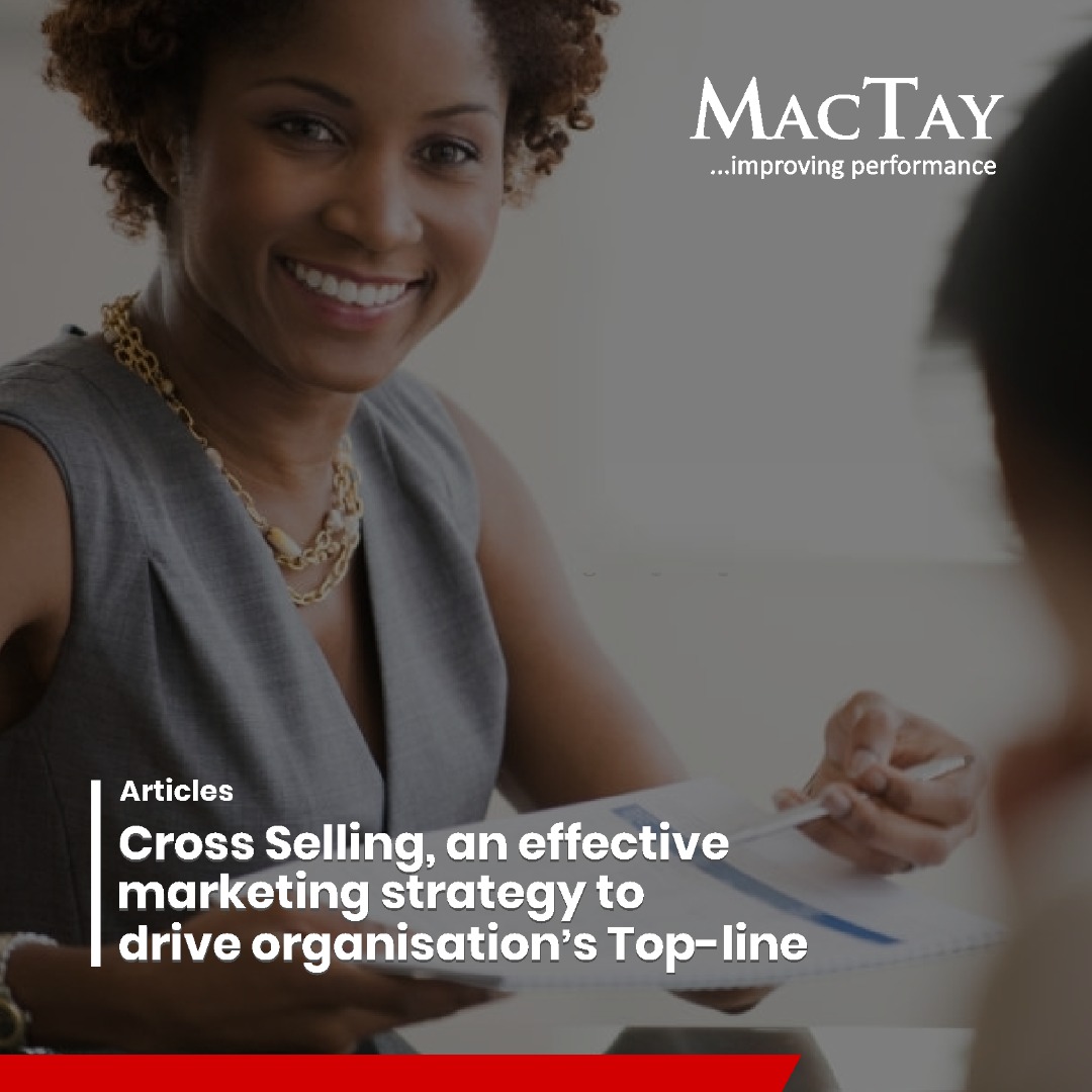 Cross Selling, an Effective Marketing Strategy to Drive Organisation’s Top-Line